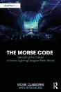 Morse Code: Decoding The Career Of Iconic Lighting Designer Peter Morse - Preview