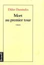 Mort Au Premier Tour - Preview