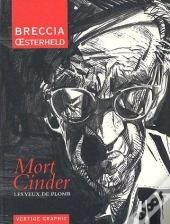Mort Cinder T.1 ; Les Yeux De Plomb