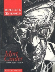 Capa do artigo Mort Cinder T.1 ; Les Yeux De Plomb