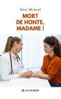 Mort De Honte, Madame ! - Preview