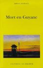 Mort En Guyane - Preview