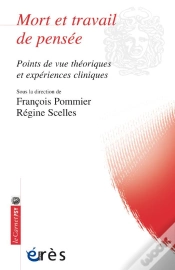 Capa do artigo Mort Et Travail De Pensée ; Points De Vue Théoriques Et Expériences Cliniques