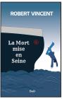 Mort Mise En Seine - Preview