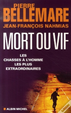 Capa do artigo Mort Ou Vif ; Les Chasses À L'Homme Les Plus Extraordinaires