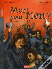 Mort Pour Rien ? 11 Novembre 1918