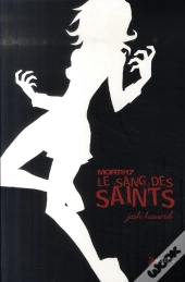 Mort@17 T.2 ; Le Sang Des Saints