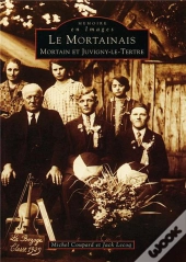 Mortainais Tome 1 ; Mortain Et Juvigny-Le-Tertre