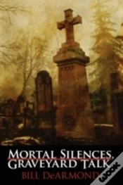 Capa do artigo Mortal Silences, Graveyard Talk