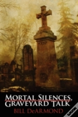Capa do artigo Mortal Silences, Graveyard Talk