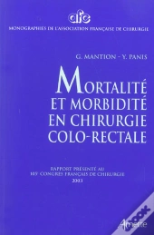 Mortalite Et Morbidite En Chirurgie Colo-Rectale