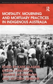 Capa do artigo Mortality, Mourning And Mortuary Practices In Indigenous Australia
