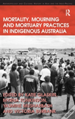 Capa do artigo Mortality, Mourning And Mortuary Practices In Indigenous Australia