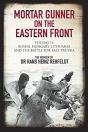 Mortar Gunner On The Eastern Front - Preview