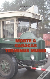 Capa do artigo Morte A Caracas Terminus Musee