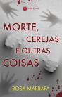 Morte, Cerejas e Outras Coisas - Preview