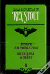 Capa do artigo Morte em Três Actos / Onde Está A Mãe?