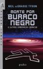 Morte por Buraco Negro e Outros Embaraços Cósmicos - Preview