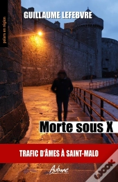 Morte Sous X : Trafic D'Âmes À Saint-Malo