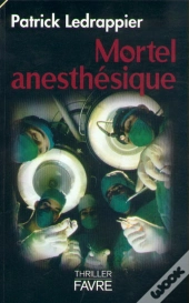Mortel Anesthesique