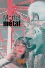 Mortel Métal - Preview