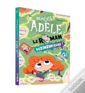 Capa do artigo Mortelle Adèle : Le Roman Dézinzintégré !
