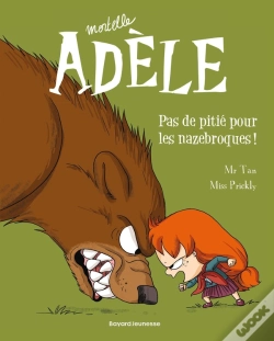 Capa do artigo Mortelle Adèle Tome 7 : Pas De Pitié Pour Les Nazebroques !