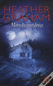 Mortelle Confidence