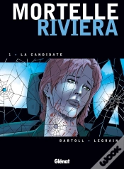 Capa do artigo Mortelle Riviera - Tome 01 : La Candidate