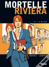 Mortelle Riviera - Tome 02 : L'Élue
