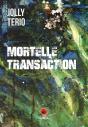 Mortelle Transaction - Preview