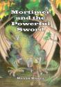 Mortimer And The Powerful Sword - Preview