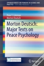 Morton Deutsch: Major Texts On Peace Psychology