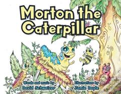 Morton The Caterpillar