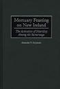 Mortuary Feasting On New Ireland - Preview