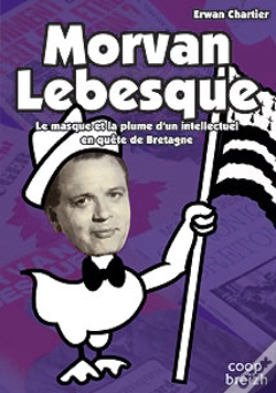 Capa do artigo Morvan Lebesque ; Le Masque Et La Plume D'Un Intellectuel En Quête De Bretagne