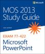 Mos 2013 Study Guide For Microsoft Powerpoint - Preview
