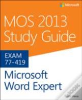 Mos 2013 Study Guide For Microsoft Word Expert
