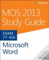 Mos 2013 Study Guide For Microsoft Word