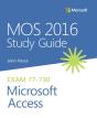 Mos 2016 Study Guide For Microsoft Access - Preview