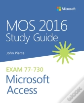 Mos 2016 Study Guide For Microsoft Access