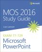 Mos 2016 Study Guide For Microsoft Powerpoint - Preview