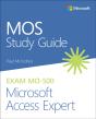 Mos Study Guide For Microsoft Access Expert Exam Mo-500 - Preview