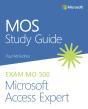 Mos Study Guide For Microsoft Access Expert Exam Mo-500 - Preview