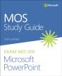 Mos Study Guide For Microsoft Powerpoint Exam Mo-300 - Preview