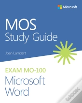 Mos Study Guide For Microsoft Word Exam Mo-100