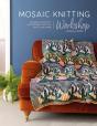 Mosaic Knitting Workshop - Preview