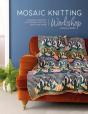 Mosaic Knitting Workshop - Preview