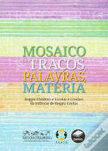 Mosaico de Traços, Palavras, Matéria