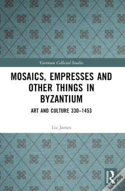 Capa do artigo Mosaics, Empresses And Other Things In Byzantium
